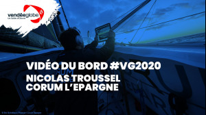 Vidéo du bord - Nicolas TROUSSEL | CORUM L'EPARGNE 09.11